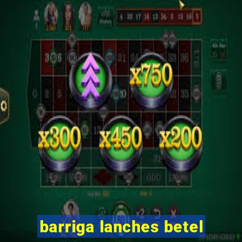 barriga lanches betel